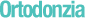 Ortodonzia 